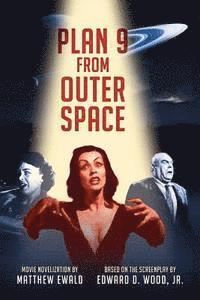 Edward D. Wood Jr, Matthew Ewald - Plan 9 From Outer Space: Movie Novelization, Häftad. Tillgänglighet: Lägg i varukorg