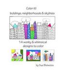 Color It! buildings, neighborhoods & skylines