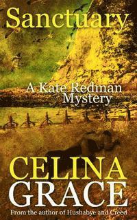Celina Grace - Sanctuary: A Kate Redman Mystery: Book 8, Häftad. Tillgänglighet: Lägg i varukorg