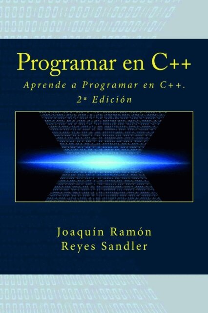 Joaquin Ramon Reyes Sandler, It Campus Academy - Programar en C++: Aprende a Programar en C++. 2a Edición, Häftad