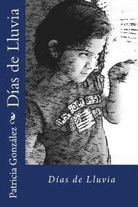 Patricia Gonzalez - Días de Lluvia, Häftad. Tillgänglighet: Lägg i varukorg