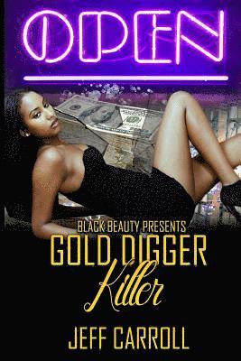 Jeff Carroll - Gold Digger Killer, Häftad. Tillgänglighet: Lägg i varukorg