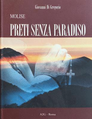 Giovanni Di Gregorio - Molise: Preti Senza Paradiso, Häftad. Tillgänglighet: Lägg i varukorg