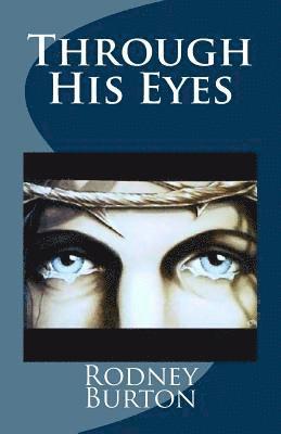 Rodney Burton - Through His Eyes, Häftad. Tillgänglighet: Lägg i varukorg