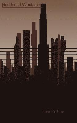 Kyle Perkins - Reddened Wasteland, Häftad. Tillgänglighet: Lägg i varukorg