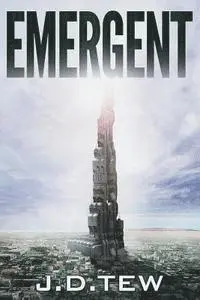 J. D. Tew, Scott Spotson - Emergent, Häftad. Tillgänglighet: Lägg i varukorg