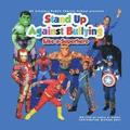 DC SCHOLARS PUBLIC CHARTER SCHOOL Presents STAND UP AGAINST BULLYING LIKE A SUPERHERO