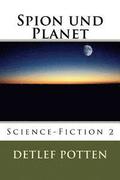 Spion und Planet: Science-Fiction 2