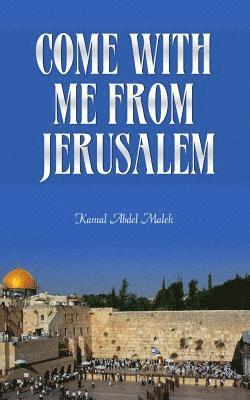 Kamal Abdel-Malek - Come with Me from Jerusalem, Häftad. Tillgänglighet: Lägg i varukorg