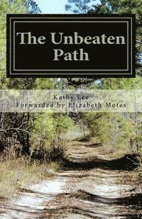 Kathy Lee - The Unbeaten Path, Häftad. Tillgänglighet: Lägg i varukorg