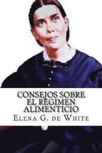 Elena G. De White - CONSEJOS SOBRE el REGIMEN ALIMENTICIO, Häftad. Tillgänglighet: Lägg i varukorg