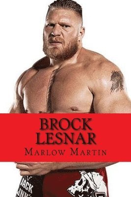 Marlow J. Martin - Brock Lesnar, Häftad