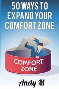 Andy M - 50 ways to expand your comfort zone, Häftad