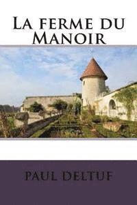 Paul Deltuf, Ber Ballin - La ferme du Manoir, Häftad