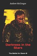 Darkness in the Stars: The Battle for Zaxon B