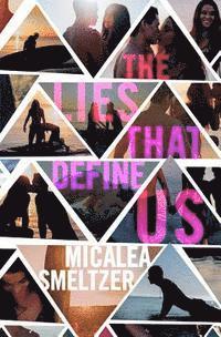 Micalea Smeltzer - The Lies That Define Us, Häftad