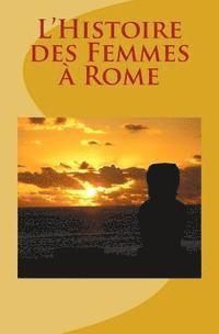 Gaston Boissier - L'Histoire des Femmes à Rome, Häftad. Tillgänglighet: Lägg i varukorg