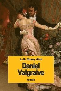 J. -H Rosny Aîné - Daniel Valgraive, Häftad. Tillgänglighet: Lägg i varukorg