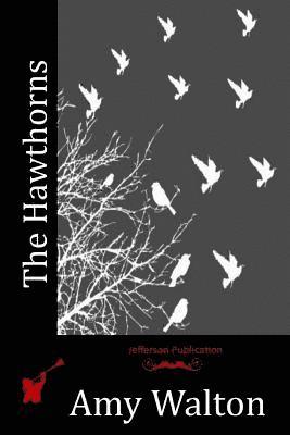 Amy Walton - The Hawthorns, Häftad