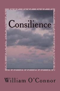 William O'Connor - Consilience, Häftad. Tillgänglighet: Lägg i varukorg