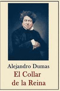 Dumas Alexandre, Vidal M. Ostaríz - Alexandre Dumas - Coleccion: El Collar de la Reina, Häftad. Tillgänglighet: Lägg i varukorg