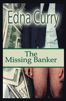 Edna Curry - The Missing Banker: A Lady Locksmith Mystery, Häftad. Tillgänglighet: Lägg i varukorg