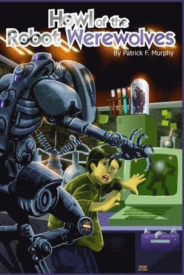 Howl of the Robot Werewolves