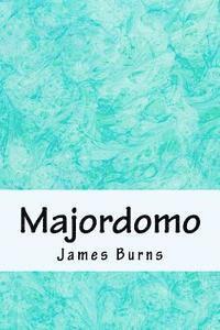 James Burns - Majordomo, Häftad. Tillgänglighet: Lägg i varukorg