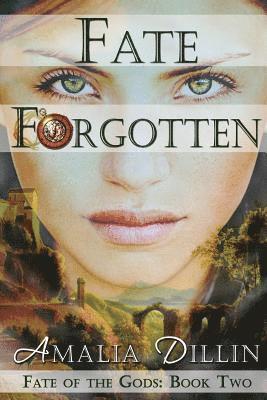 Amalia Dillin - Fate Forgotten, Häftad. Tillgänglighet: Lägg i varukorg