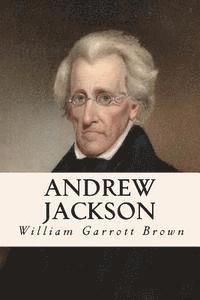William Garrott Brown - Andrew Jackson, Häftad