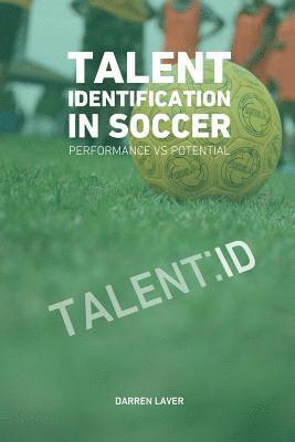 Jonathan Brammer, Darren Laver - Talent Identification In Soccer: Performance vs Potential, Häftad. Tillgänglighet: Lägg i varukorg