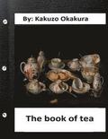 The book of tea by Kakuzo Okakura (World's Classics)