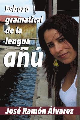 Jose Ramon Alvarez - Esbozo gramatical de la lengua anu, Häftad