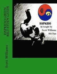 Scott Williams - Hapkido Green belt Study Guide, Häftad. Tillgänglighet: Lägg i varukorg