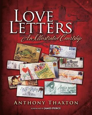 Anthony Thaxton - Love Letters: An Illustrated Courtship, Häftad. Tillgänglighet: Lägg i varukorg