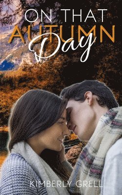 Kimberly Grell - On That Autumn Day, Häftad