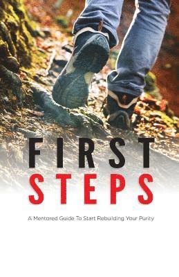 John Fort, Christina Chang - First Steps: A Mentored Guide To Start Rebuilding Your Purity, Häftad. Tillgänglighet: Lägg i varukorg