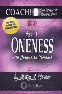 Rodney Miles - Oneness.: Seven Keys for the Beginning Coach., Häftad