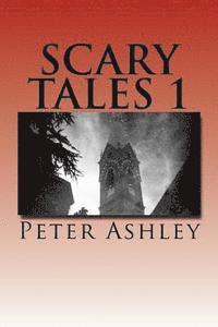 Peter Ashley - Scary Tales 1, Häftad. Tillgänglighet: Lägg i varukorg