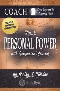Rodney Miles - Personal Power: Seven Keys for the Beginning Coach. Book 6, Häftad