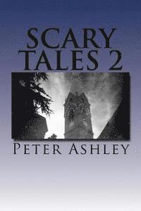 Peter Ashley - Scary Tales 2, Häftad. Tillgänglighet: Lägg i varukorg