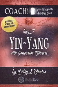 Rodney Miles - Yin/Yang.: Seven Keys for the Beginning Coach. Book 7, Häftad