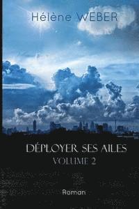 Helene Weber - Déployer ses ailes (Volume 2), Häftad. Tillgänglighet: Lägg i varukorg