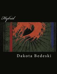 Dakota Bedeski - Hybrid, Häftad. Tillgänglighet: Lägg i varukorg