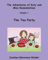 Carolyn Simmons Snider - The Tea Party, Häftad. Tillgänglighet: Lägg i varukorg