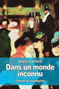 Dans un monde inconnu