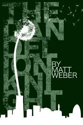 Matt Weber - The Dandelion Knight, Häftad