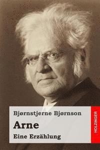 Bjornstjerne Bjornson - Arne: Eine Erzählung, Häftad