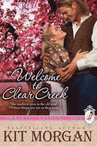 Kit Morgan - Welcome to Clear Creek (Prairie Brides Books, 4-6), Häftad. Tillgänglighet: Lägg i varukorg