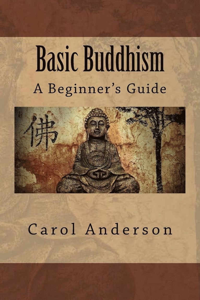 Carol Anderson - Basic Buddhism, Häftad. Tillgänglighet: Lägg i varukorg